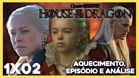 CASA DO DRAGÃO Episódio 2 LIVE Aquecimento episódio e análise