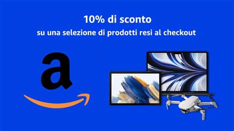 Extra Sconto Per Amazon Seconda Mano 10 Su Una Selezione Di Prodotti