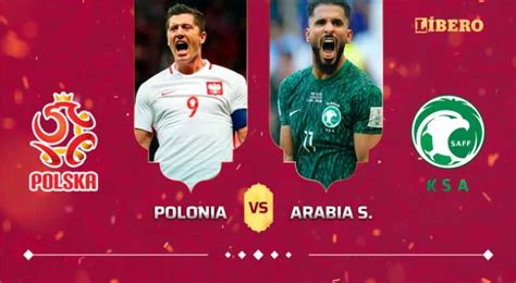 A Qu Hora Juega Polonia Vs Arabia Saudita En Qu Canal Y D Nde Ver