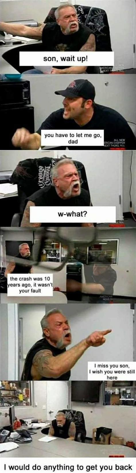 American Chopper Argument The Crash Wasnt Your Fault Know Your Meme