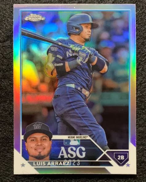 LUIS ARRAEZ 2023 Topps Aggiornamento Cromato All Star Rifrattore Miami