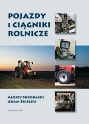 Pojazdy i ciągniki rolnicze mechanizacja rolnictwa 6690760164