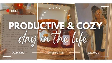 Cozy And Productive November Day 🍂☁️☕️ Productivity Tips November