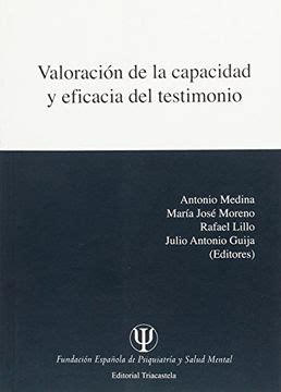 Libro Valoracin De La Capacidad Y Eficacia Del Testimo Cuadernos De