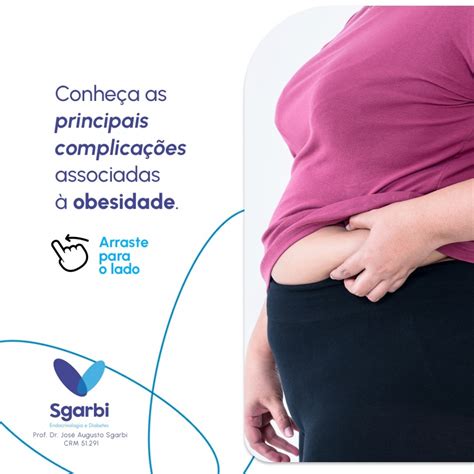 Conheça as principais complicações associadas á obesidade Clínica Sgarbi