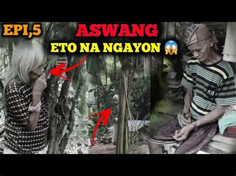 EPI 5 ETO ANG NA KITA NAMIN SA SENABE SA MANGA TAO NA ASWANG Viral