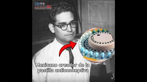 Luis Ernesto Miramontes Creador De Las Pastillas Anticonceptivas YouTube