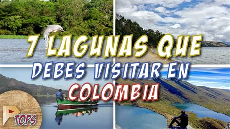 Nombres De Lagunas En Colombia Belleza Natural Y Actividades Dia De