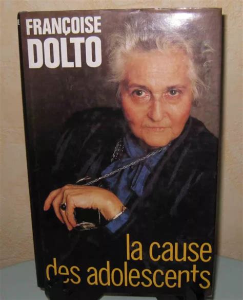 FranÇoise Dolto La Cause Des Adolescents 1988 Eur 15 00 Picclick Fr