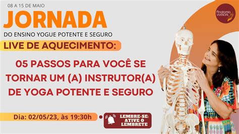 05 Passos Para Voc Se Tornar Um A Instrutor A De Yoga Potente E