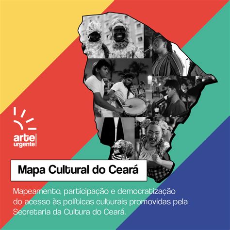 Mapa Cultural Do Cear Plataforma Da Secult Ce Mapeia Agentes Espa Os