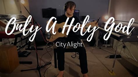 Only A Holy God CityAlight Ac Guitar Instrumental YouTube