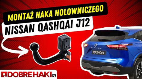 Montaż haka holowniczego Nissan Qashqai J12 Poradnik Video