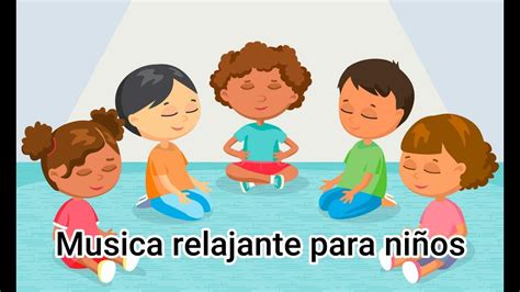 Música relajante y tranquilizante para niños durante los procesos de