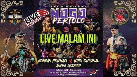 Live Malam Ini Bondan Permadi X Kipli Feat Nogo Pertolo Bondanpermadi