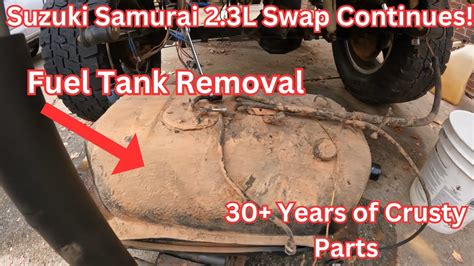 Suzuki Samurai Fuel Tank Removal How To The 2 3L Swap Continues YouTube