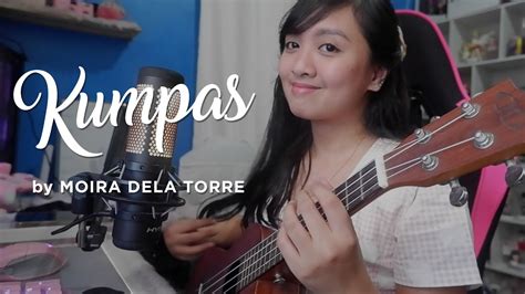 Kumpas By Moira Dela Torre UKULELE COVER By Angel YouTube