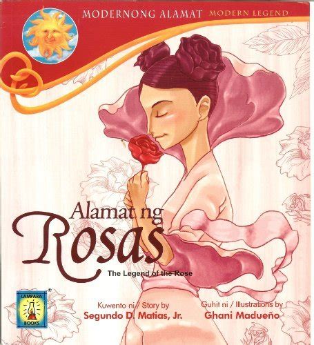 Alamat ng Rosas by Segundo D. Matias Jr. | Goodreads