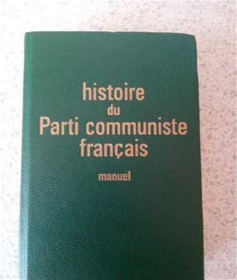 Histoire Du Parti Communiste Francais Manuel Festima Ru