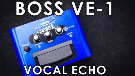 Boss Ve Vocal Echo Youtube