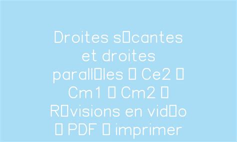 Droites sécantes et droites parallèles Ce2 Cm1 Cm2 Révisions en