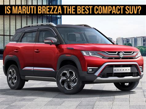 Is Maruti Brezza The Best Compact Suv Motoroctane