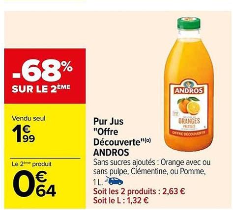 Promo Pur Jus Offre D Couverte Andros Chez Carrefour Icatalogue Fr