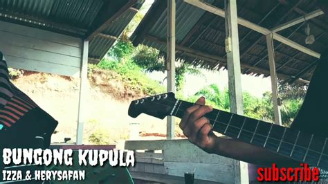 Lagu Aceh Terbaru Bungong Kupula Cover Hery Safan Izza YouTube