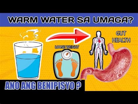 Uminom Ng Maligamgam Na Tubig Tuwing Umaga Mga Health Benefits Nito Sa