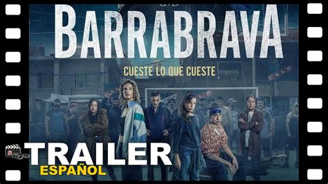 BARRABRAVA SERIE TRAILER ESPAÑOL 23 Junio AMAZON PRIME YouTube