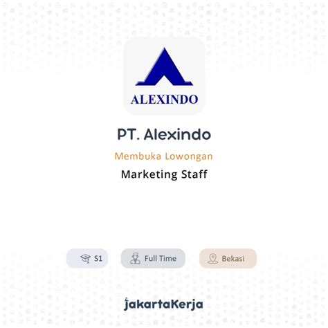 Lowongan Kerja Marketing Staff Di Pt Alexindo Jakartakerja