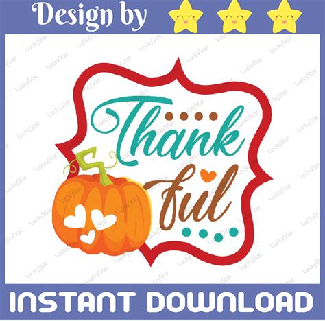 Thankful Svg Cute Pumpkin Svg Thanksgiving Svg Dxf Eps Png Inspire