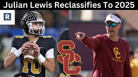 Julian Lewis Reclassifies To The 2025 Class Usc Football Recruiting Update Youtube