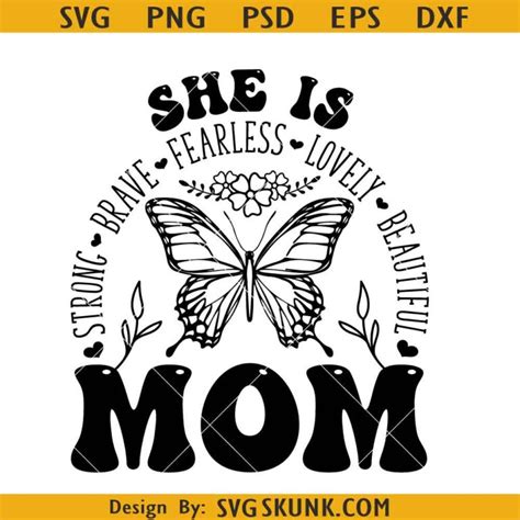 She Is Fearless Mom Quote Svg Strong Brave Fearless Mom Svg