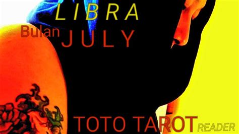 LIBRA Bulan JULI Toto Tarot Reading Harta Tahta Renata Zodiak