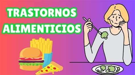 ¿qué Son Los Trastornos Alimenticios Y Cuál Es Su Origen Youtube