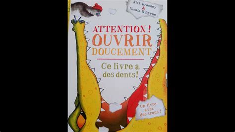 Attention Ouvrir Doucement Ce Livre A Des Dents Lecture D