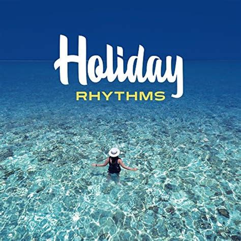 Amazon Holiday Rhythms Sex Music For Dance Beach Party Summer