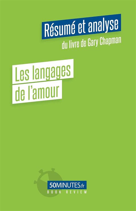 Amazon Les Langages De L Amour R Sum Et Analyse Du Livre De Gary