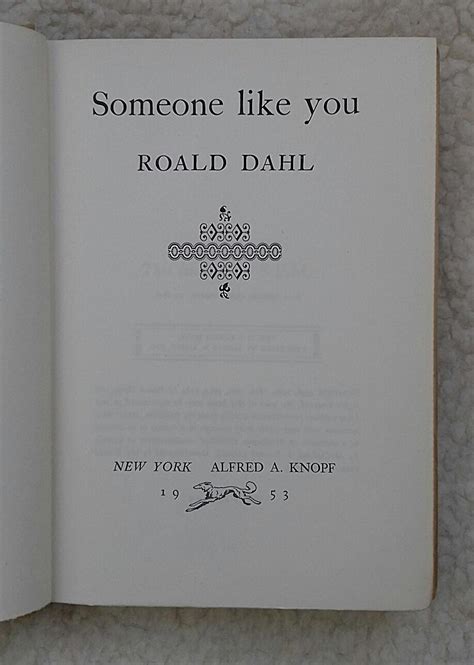 Someone Like You By Roald Dahl Very Good Hardcover 1953 First Edition Signed By Authors