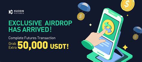 Kucoin Futures Welfare Exclusive Airdrop Has Arrived Complete Futures