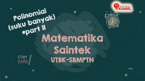 Matematika Saintek Utbk Sbmptn Suku Banyak Polinomial Part