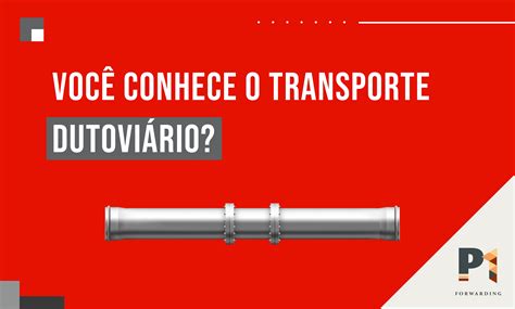 Transporte Dutovi Rio Vantagens E Desvantagens Braincp