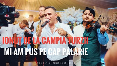 Ionut De La Campia Turziimi Am Pus Pe Cap Palarie Live Youtube