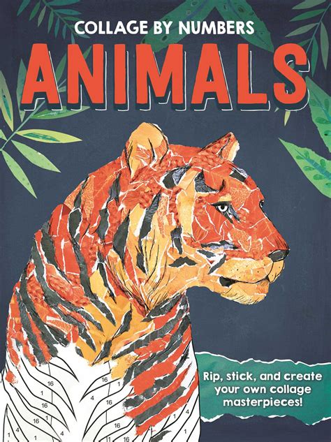 Collage By Numbers Animals Book By Igloobooks Dgph Diego Vaisberg