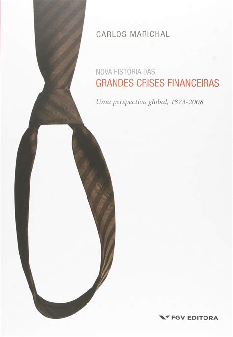 Nova História Grandes Crises Financeiras Pdf Carlos Marichal