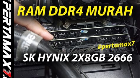 Upgrade RAM Komputer DDR4 SK HYNIX 2 X 8GB 2666 Murah Meriah Gantikan