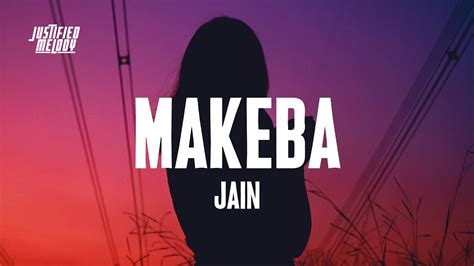 Jain - Makeba (Lyrics) - YouTube Music