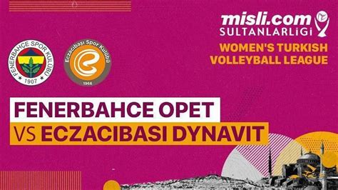 Full Match Fenerbahce Opet Vs Eczacibasi Dynavit Turkish Women S