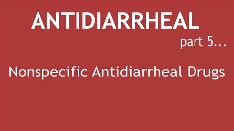 Antidiarrheal Part Nonspecific Antidiarrheal Drugs Dr Shikha